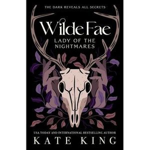 Wilde Fae: Lady of the Nightmares: The Printed Edges Paperback Edition -- Kate K